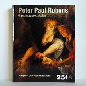 Immagine del venditore per Peter Paul Rubens - Barocke Leidenschaften venduto da Celler Versandantiquariat