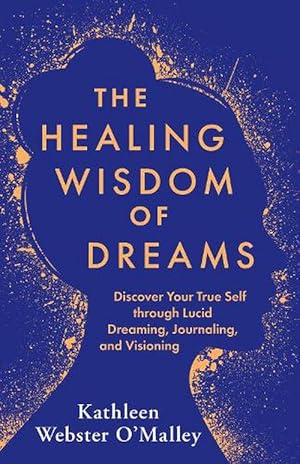 Seller image for The Healing Wisdom of Dreams (Paperback) for sale by AussieBookSeller