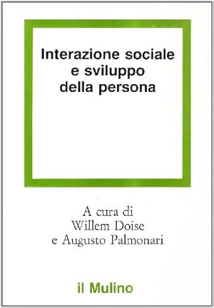 Image du vendeur pour Interazione sociale e sviluppo della persona mis en vente par Di Mano in Mano Soc. Coop