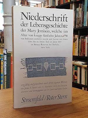 Niederschrift der Lebensgeschichte der Mary Jemison, welche im Alter von knapp fünfzehn Jahren 17...