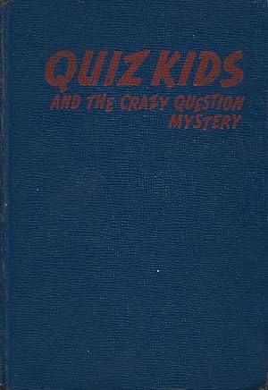 Image du vendeur pour Quiz Kids And The Crazy Question Mystery mis en vente par Warren Hahn