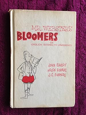 MR. WEBSTER'S BLOOMERS - OR ENGLISH BASHED AND UNABASHED