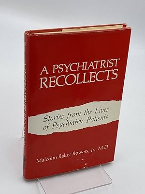 Seller image for A Psychiatrist Recollects Stories from the Lives of Psychiatric Patients for sale by True Oak Books