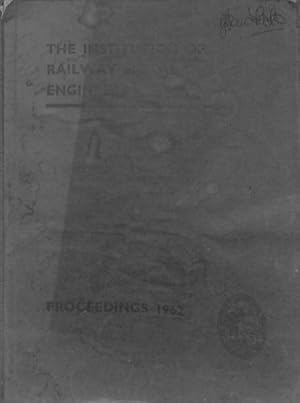 Imagen del vendedor de The Institution of Railway Signal Engineers; For the Advancement of Railway Signaling proceedings 1962 (Golden Jubilee Year) a la venta por WeBuyBooks