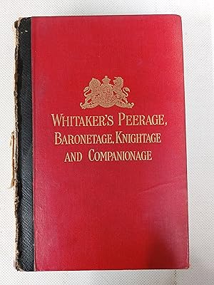 Bild des Verkufers fr Whitaker's Peerage Baronetage, Knightage, And Companionage For The Year 1907 zum Verkauf von Cambridge Rare Books
