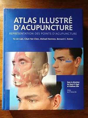 Atlas illustre d acupuncture Seirin 2005 - Plusieurs auteurs - Points Application Thérapeutique T...