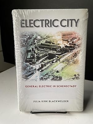 Electric City: General Electric in Schenectady (Volume 24)
