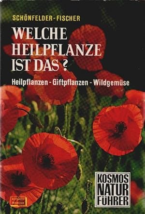 Immagine del venditore per Welche Heilpflanze ist das? : Heilpflanzen, Giftpflanzen, Wildgemse. Schnfelder-Fischer. Schnfelder ; Fischer. [Taf.-Bilder nach Orig.-Zeichn. von Georg Zauner] / Kosmosnaturfhrer venduto da Schrmann und Kiewning GbR