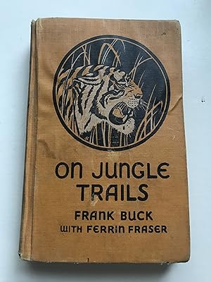 Imagen del vendedor de On Jungle Trails a la venta por Sheapast Art and Books