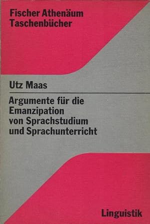 Bild des Verkufers fr Argumente fr die Emanzipation von Sprachstudium und Sprachunterricht. Fischer-Athenum-Taschenbcher ; 2058 : [Sprachwiss.] Linguistik zum Verkauf von Schrmann und Kiewning GbR