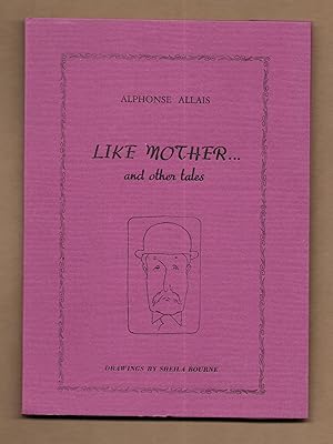 Imagen del vendedor de Like Mother . and other tales [Numbered edition] a la venta por The Bookshop at Beech Cottage