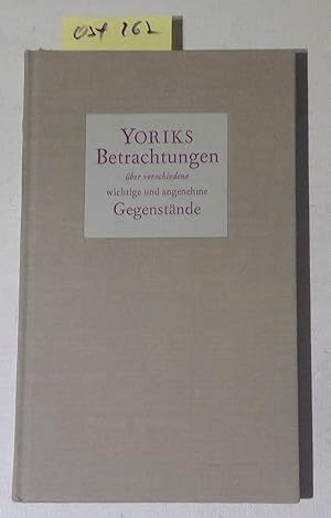 Seller image for Yoriks Betrachtungen ber verschiedene wichtige und angenehme Gegenstnde. Mit sechzehn Holzstichen von Hans Peter Willberg und mit einem Nachwort von Rudolf Maack for sale by Antiquariat Trger