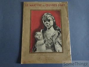 Le martyre des oeuvres d'art. Guerre civile en Espagne. Documents rassemblés par les services pho...