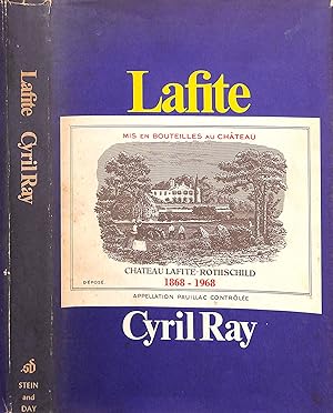 Seller image for Lafite: The Story Of Chateau Lafite-Rothschild for sale by The Cary Collection