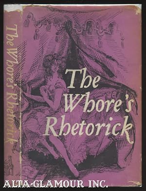 Seller image for THE WHORE'S RHETORICK; Calculated to the Meridian of London and Conformed to the Rules of Art in Two Dialogues for sale by Alta-Glamour Inc.