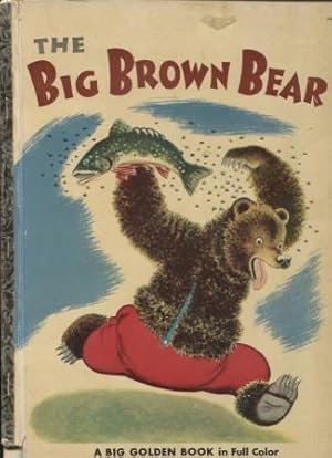 The Big Brown Bear - A Big Golden Book in Full Color (A)