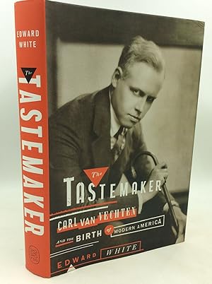 Seller image for THE TASTEMAKER: Carl van Vechten and the Birth of Modern America for sale by Kubik Fine Books Ltd., ABAA