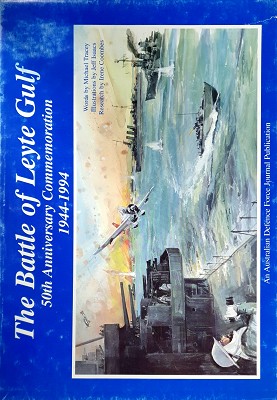 The Battle Of Leyte Gulf: 50th Anniversary Commemoration 1944-1994