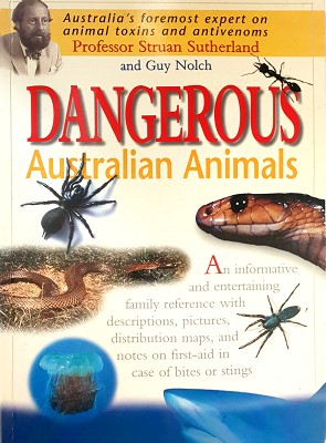 Dangerous Australian Animals: Cautionary Tales with First Aid and Management