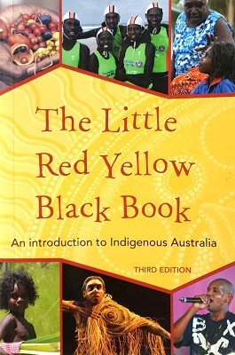 Bild des Verkufers fr The Little Red Yellow Black Book: An Introduction To Indigenous Australia zum Verkauf von Marlowes Books and Music