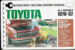Bild des Verkufers fr Toyota All Models 1970-1982, Chilton's Easy Car Care Owner's Manual zum Verkauf von fourleafclover books
