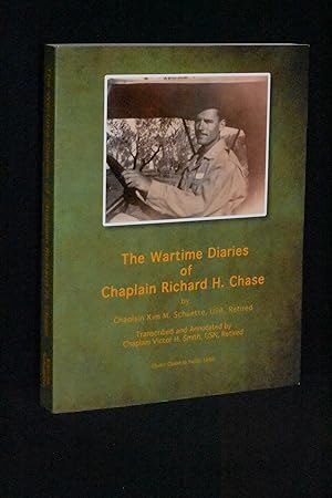 Imagen del vendedor de The Wartime Diaries of Chaplain Richard H. Chase a la venta por Books by White/Walnut Valley Books