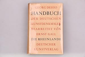 Bild des Verkufers fr HANDBUCH DER DEUTSCHEN KUNSTDENKMLER - DIE RHEINLANDE. zum Verkauf von INFINIBU KG