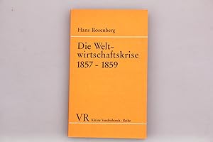 DIE WELTWIRTSCHAFTSKRISE 1857-1859.