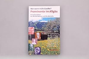 Seller image for PROMINENTE IM ALLGU. Wer wenn nicht Goethe? ein KulTourfhrer for sale by INFINIBU KG