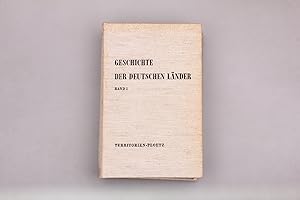 Bild des Verkufers fr GESCHICHTE DER DEUTSCHEN LNDER. 1. Band: Die Territorien bis zum ende des alten Reiches zum Verkauf von INFINIBU KG