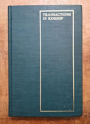 Image du vendeur pour TRANSACTIONS IN KINSHIP : Adoption and Fosterage in Oceania (ASAO Monograph ; No. 4) mis en vente par Uncle Peter's Books