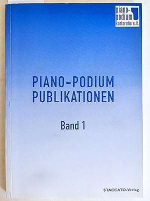Seller image for Piano Podium Publikationen, Band 1. for sale by Versandantiquariat Kerstin Daras