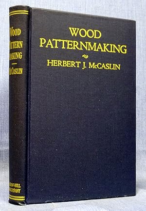 Imagen del vendedor de Wood Patternmaking, A Textbook a la venta por Dennis McCarty Bookseller