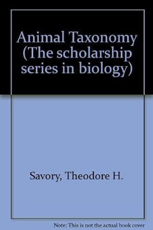 Bild des Verkufers fr Animal Taxonomy (The scholarship series in biology) zum Verkauf von WeBuyBooks