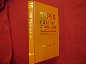 Seller image for Super Potency at Any Age. for sale by BookMine