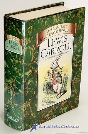 The Complete Illustrated Works of Lewis Carroll