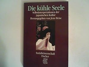 Die kühle Seele: Selbstinterpretationen der japanischen Kultur