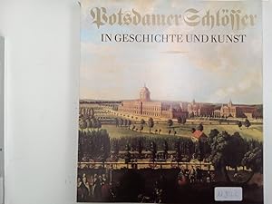 Potsdamer Schlösser und Gärten Bau- und Gartenkunst vom 17.bis 20.Jahrhundert