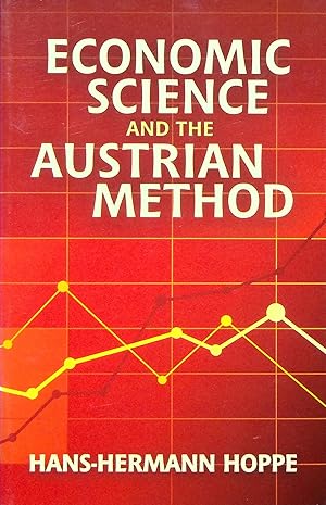 Seller image for Economic Science and the Austrian Method for sale by Adventures Underground