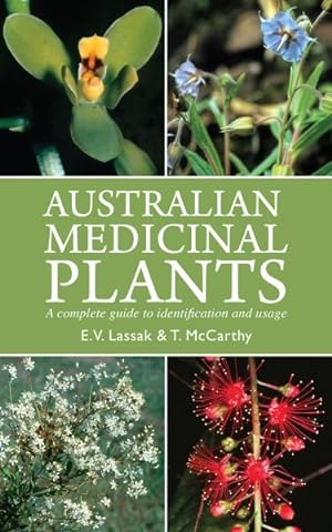 Seller image for Australian Medicinal Plants : A Complete Guide to Identification and Usage for sale by GreatBookPricesUK