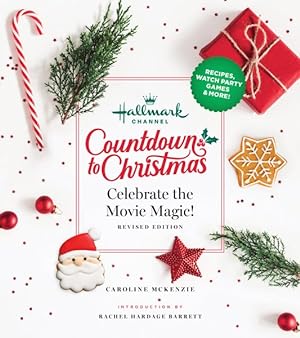 Seller image for Hallmark Channel Countdown to Christmas : Celebrate the Movie Magic for sale by GreatBookPrices