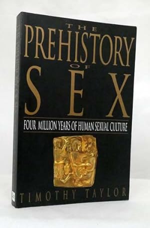 Seller image for The Prehistory of Sex. Four million years of Human Sexual Culture for sale by Adelaide Booksellers