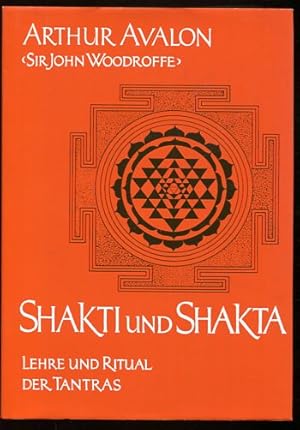 Seller image for Shakti und Shakta - Lehre und Ritual der Tantras. for sale by Antiquariat Buchseite