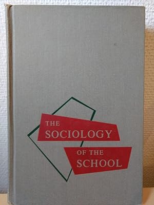 The Sociology of the School.