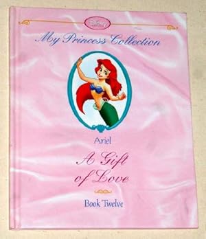 Imagen del vendedor de Ariel: A Gift of Love a la venta por Reliant Bookstore