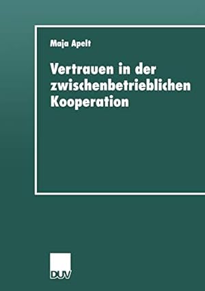 Image du vendeur pour Vertrauen in der Zwischenbetrieblichen Kooperation. mis en vente par PlanetderBuecher