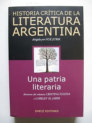 Historia Critica de la Literatura Argentina | Volumen 1 | Una patria literaria