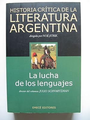 Historia Critica de la Literatura Argentina | Volumen 2 | La lucha de los lenguajes