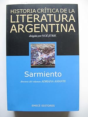 Historia Critica de la Literatura Argentina | Volumen 4 | Sarmiento