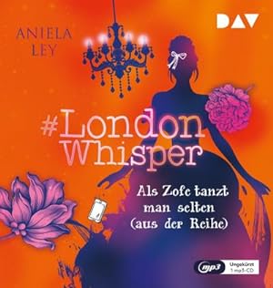 Bild des Verkufers fr #London Whisper - Teil 2: Als Zofe tanzt man selten (aus der Reihe) : Ungekrzte Lesung mit Dagmar Bittner (1 mp3-CD) zum Verkauf von AHA-BUCH GmbH